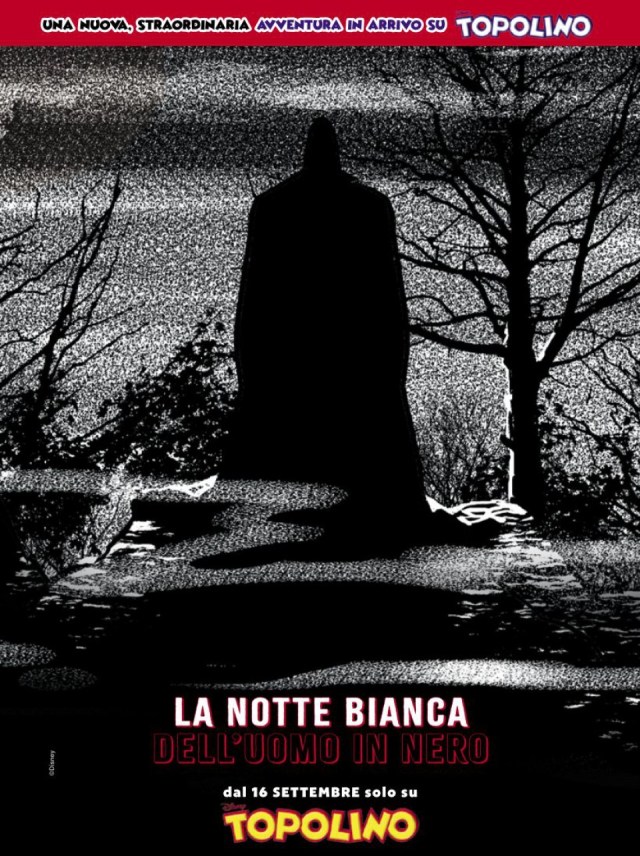 Pubblicità per la storia in uscita dal 16 Settembre 2026 su Topolino intitolata La Notte Bianca dell'Uomo in Nero, di Casty e Nucci