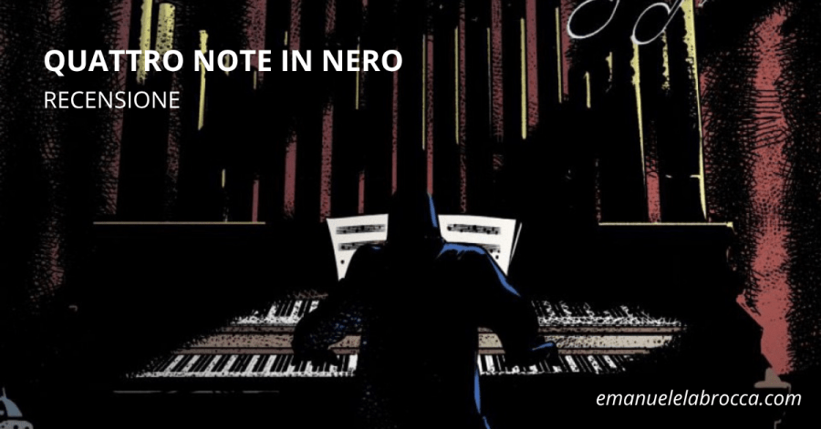 Immagine di copertina per l'articolo recensione di Quattro Note in Nero di Nucci e Casty